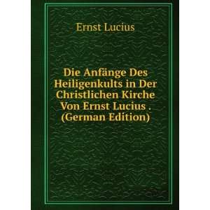   Kirche Von Ernst Lucius . (German Edition) Ernst Lucius Books