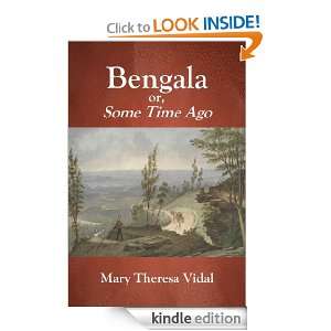 Bengala or, Some Time Ago Mary Theresa Vidal  Kindle 