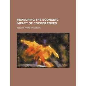  Measuring the economic impact of cooperatives results 