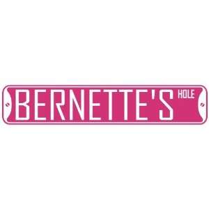   BERNETTE HOLE  STREET SIGN