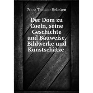   KunstschÃ¤tze Ein FÃ¼hrer FÃ¼r Die Besucher (German Edition