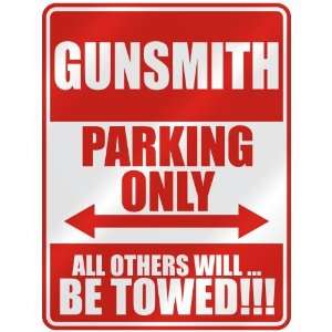   GUNSMITH PARKING ONLY  PARKING SIGN OCCUPATIONS