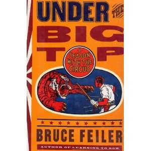  Under the Big Top  A Season with the Circus Bruce Feiler Books