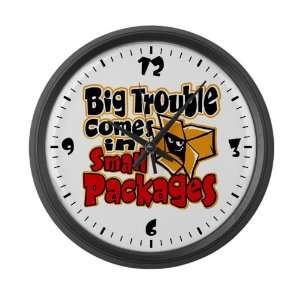  Large Wall Clock Big Trouble Comes In Small Packages 