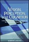 Vision, Perception, and Cognition A Manual for the Evaluation and 