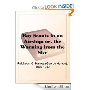 Boy Scouts in an Airship; or, the Warning from the Sky G. Harvey 