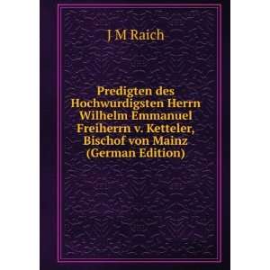   Bischof von Mainz (German Edition) (9785876632319) J M Raich Books