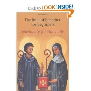 The Rule of Benedict for Beginners Spirituality for Daily Life 