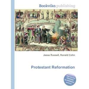  Protestant Reformation Ronald Cohn Jesse Russell Books