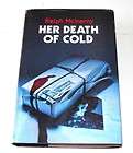 HER DEATH OF COLD Father Dowling Ralph McInerny SIGNED &I UK 1st;1stP 