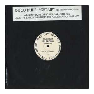  DISCO DUDE / GET UP (ON THE DANCEFLOOR) DISCO DUDE Music