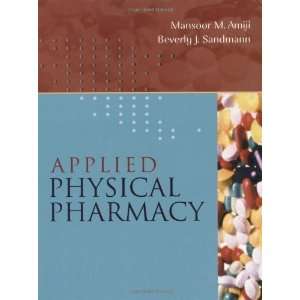  Applied Physical Pharmacy [Hardcover] Mansoor Amiji 