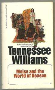 Moise and the World of Reason by Tennessee Williams 055302745x  