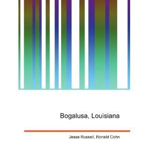 Bogalusa, Louisiana Ronald Cohn Jesse Russell  Books