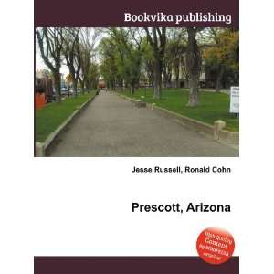  Prescott, Arizona Ronald Cohn Jesse Russell Books