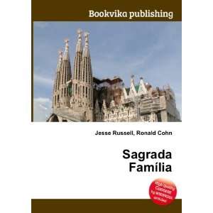 Sagrada FamÃ­lia Ronald Cohn Jesse Russell Books