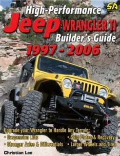   High Performance Jeep Wrangler TJ Builders Guide 