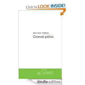Grands pères (French Edition) Bernard Kieken  Kindle 