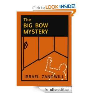 The Big Bow Mystery Israel Zangwill  Kindle Store