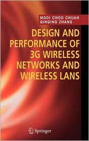 Design and Performance of 3G Wireless Networks and Wireless LANs 