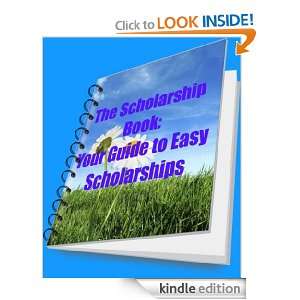 The Scholarship Book Your Free Guide to Easy Scholarships Thomas 