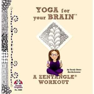  #5369 Yoga for Your Brain a Zentangle Workout [Paperback 