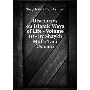   10   By Shaykh Mufti Taqi Usmani Shaykh Mufti Taqi Usmani Books
