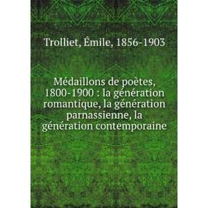 MÃ©daillons de poÃ¨tes, 1800 1900  la gÃ©nÃ©ration romantique 