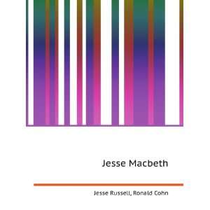  Jesse Macbeth Ronald Cohn Jesse Russell Books