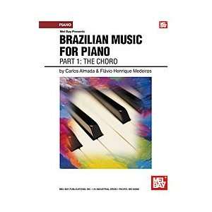  Brazilian Music for Piano Part 1   The Choro Musical 