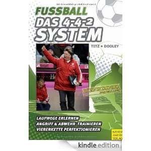Fußball   Das 4 4 2 System (German Edition) Christian Titz, Thomas 