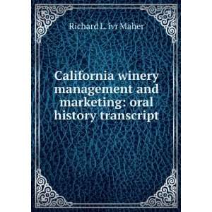   and marketing oral history transcript Richard L. ivr Maher Books