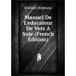  Manuel De Leducateur De Vers A Soie (French Edition 