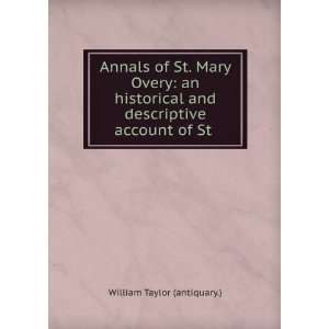  Annals of St. Mary Overy an historical and descriptive 