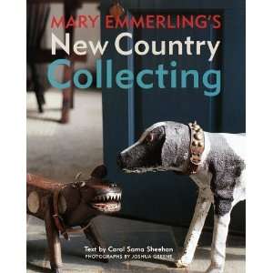   Emmerlings New Country Collecting [Hardcover] Mary Emmerling Books