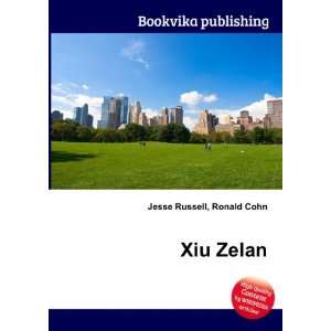  Xiu Zelan Ronald Cohn Jesse Russell Books