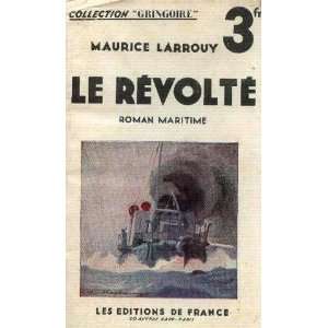  Le révolté Larrouy Maurice Books