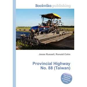   Provincial Highway No. 88 (Taiwan) Ronald Cohn Jesse Russell Books