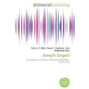  Joseph Szigeti (9786133608887) Books