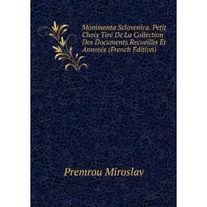   Recueillis Et AnnotÃ©s (French Edition) Premrou Miroslav Books