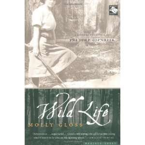  Wild Life [Paperback] Molly Gloss Books