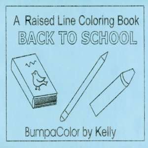   To School Raised Line Coloring Book Level 1