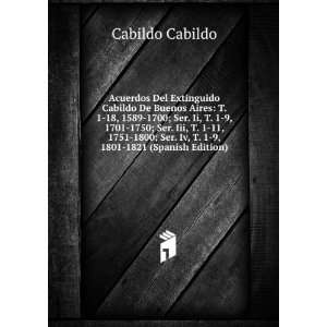   Ser. Iv, T. 1 9, 1801 1821 (Spanish Edition) Cabildo Cabildo Books