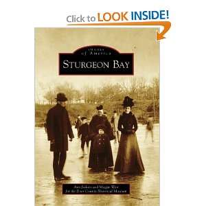 Sturgeon Bay (WI) (Images of America) [Paperback] Maggie 