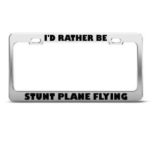  ID Rather Be Stunt Plane Flying Sport license plate frame 