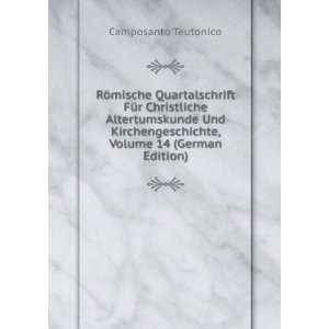   , Volume 14 (German Edition) Camposanto Teutonico Books