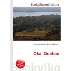  Oka, Quebec Ronald Cohn Jesse Russell Books