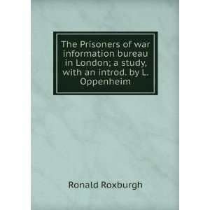   , with an introd. by L. Oppenheim Ronald Roxburgh  Books