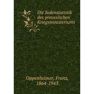   preussischen Kriegsministeriums Franz, 1864 1943 Oppenheimer Books