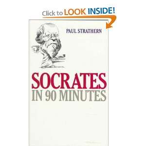  Socrates in 90 Minutes Paul Strathern Books